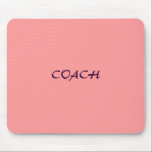 TREINADOR MOUSEPAD<br><div class="desc">TREINADOR cor-de-rosa Mousepad</div>