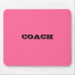 TREINADOR MOUSEPAD<br><div class="desc">Mousepad cor-de-rosa do treinador</div>
