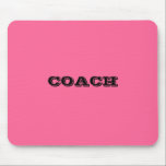 TREINADOR MOUSEPAD<br><div class="desc">Mousepad cor-de-rosa do treinador</div>
