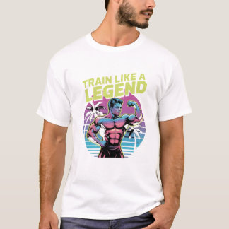 Treine Como uma Lenda – Camiseta de Motivação de A