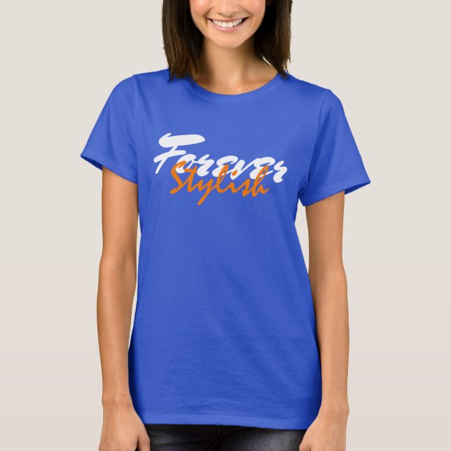 Trendy Forever Na moda T-Shirt (Frente)