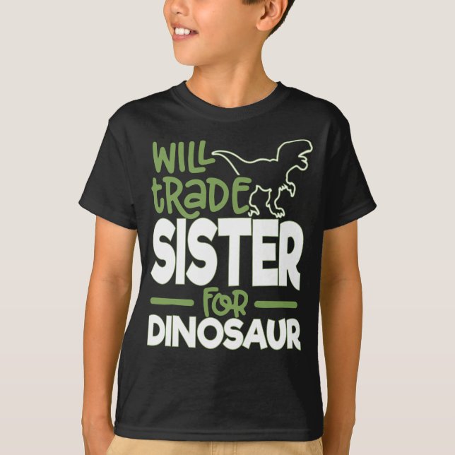 Trocará a irmã para o t-shirt do dinossauro (Frente)