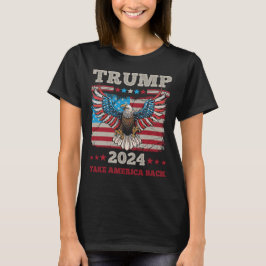 Trump 2024 Eagle - Take America Back T-Shirt