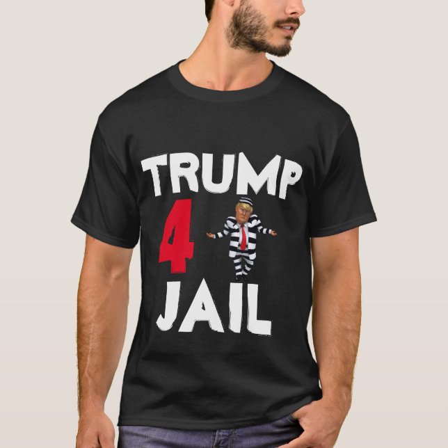Trump 4 Jail T-Shirt (Frente)