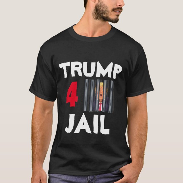 Trump 4 Jail T-Shirt (Frente)