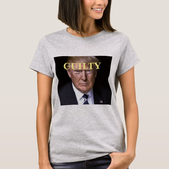 Trump Guilty T-Shirt (Frente)