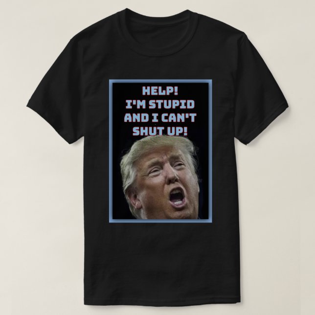 Trump is Stupid Classic T-Shirt (Frente do Design)