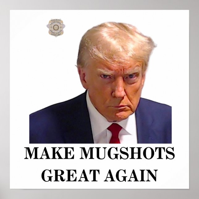 Trump Mugshot Poster - Torne o Excelente dos Mugsh (Frente)