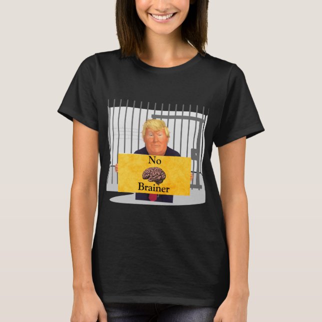 Trump No Brainer T-Shirt (Frente)