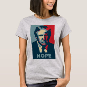 Trump Nope T-Shirt