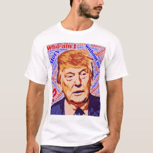 Trump Quem Sou Eu Sou A Camiseta Básica Dos Homens