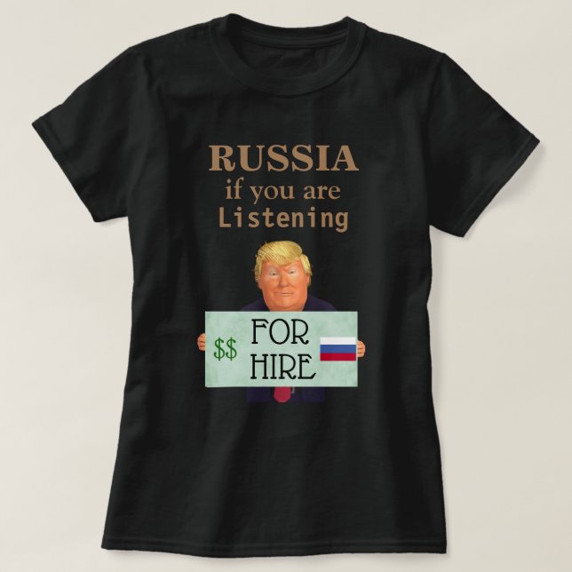 Trump trabalhará para a Rússia T-Shirt (Frente do Design)