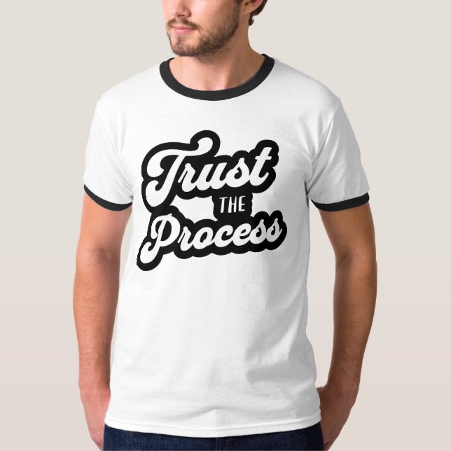 Trust The Process T-shirt  (Frente)