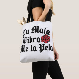 Tu Mala Vibra me la pela compra na bolsa