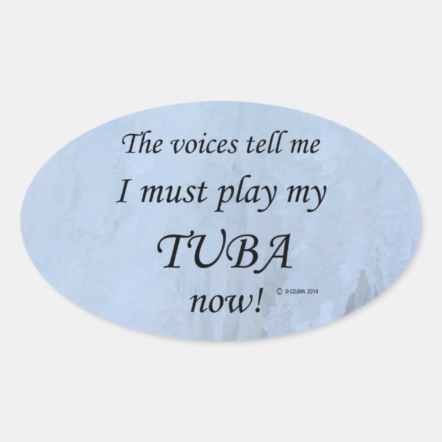 Tuba Voices diz que deve jogar adesivo Oval (Frente)