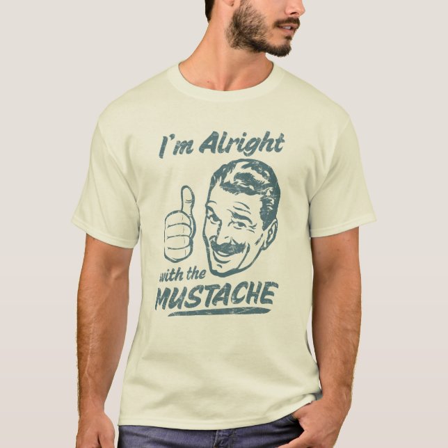 Tudo bem com a camisa do bigode (Frente)