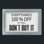 Tudo está 100% fora se você não Comprar<br><div class="desc">É verdade...  tudo em cada loja e online também é SEMPRE 100% de desconto! Para conseguir essa oferta incrível,  tudo que você tem que fazer é não o comprar.</div>