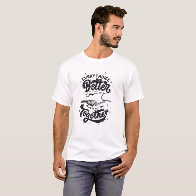 Tudo Melhor Juntos camiseta branca (Frente Completa)