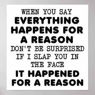 Tudo por uma razão Poster engraçada