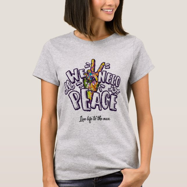 Tudo que precisamos é de T-Shirt da Paz (Frente)