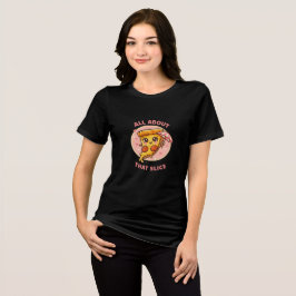 Tudo Sobre Aquela Fatia Camiseta de Pizza Cartoon