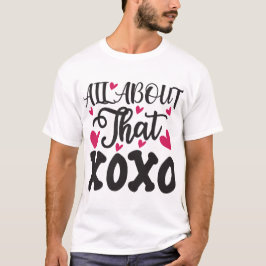 Tudo sobre o xoxo T-Shirt