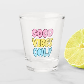 Tudo Vibrações Positivas Copo de Shot