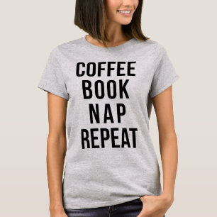 Tumblr T-Shirt Coffee Book Nap Repetir