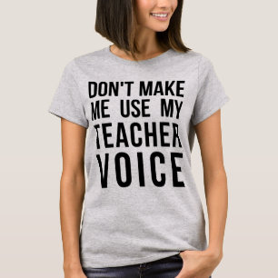 Tumblr T-Shirt não me faz usar minha voz de profe