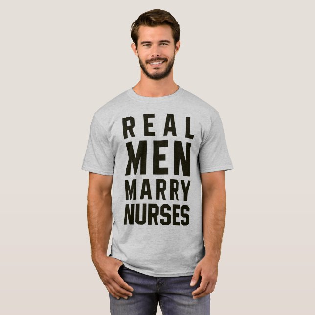 Tumblr T-Shirt Real Men Casados Enfermeiras (Frente Completa)