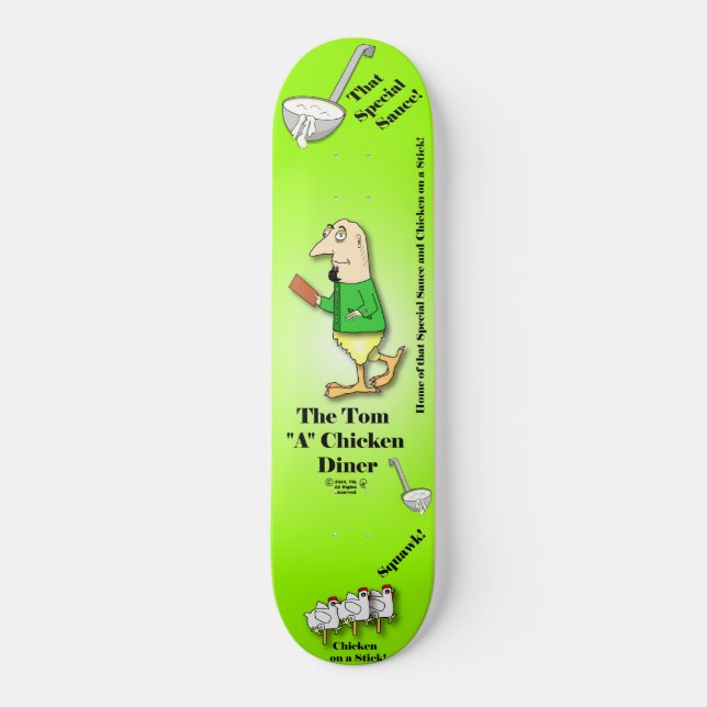 Turdy Boy-The Tom"A"Chicken Diner(V2) - skate (Frente)
