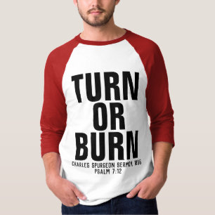 TURN OR BURN, Charles Spurgeon, T-shirts cristãs