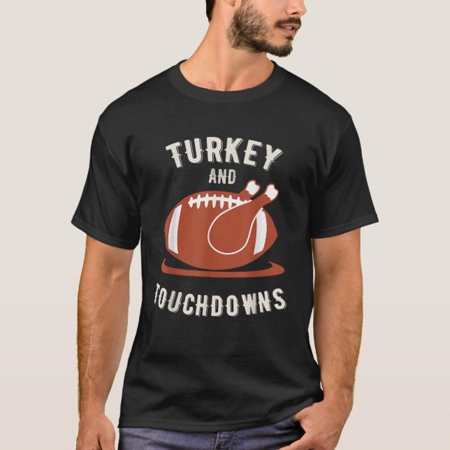 Turquia e touchdowns Engraçados Camisa De Ação De  (Frente)