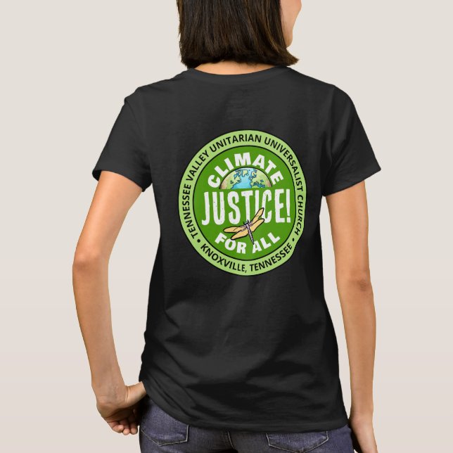 TVUUC Climate Justice! for ALL T-Shirt (Verso)