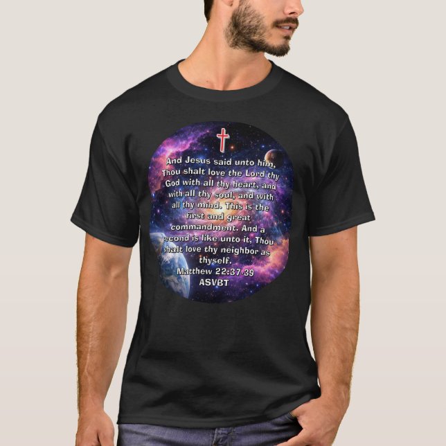 Two Great Commandments Bible Verse Space T-Shirt (Frente)