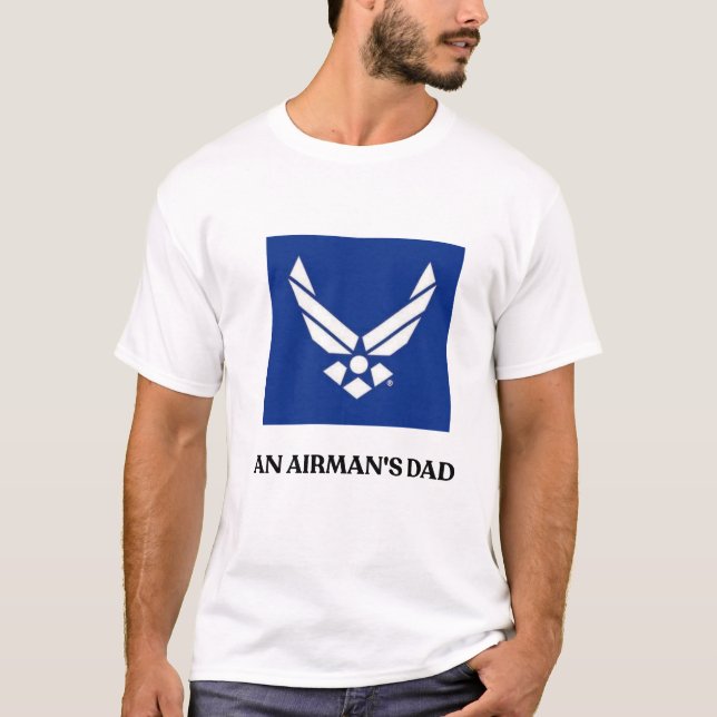 U.S. Air Force Airman’s Dad T-Shirt –  (Frente)