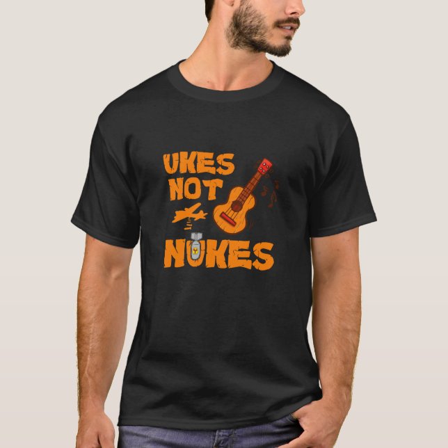 Ukes Not Nukes T-Shirt (Frente)