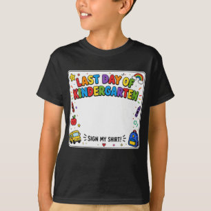 Último Dia da Pré-Escola Assine Minha Camisa