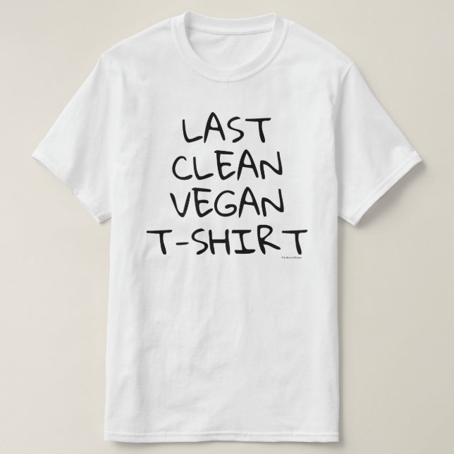 Último t-shirt limpo do Vegan (branco) (Frente do Design)