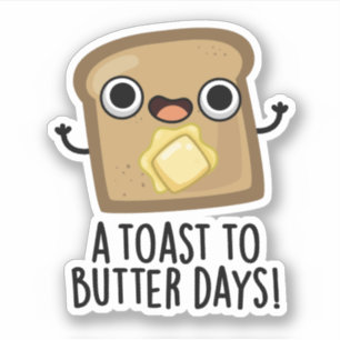 Um adesivo de Comida de Toast to Butter Dias