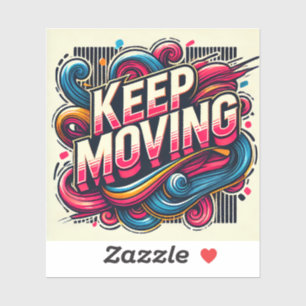 Um adesivo de mensagem positivo para continuar