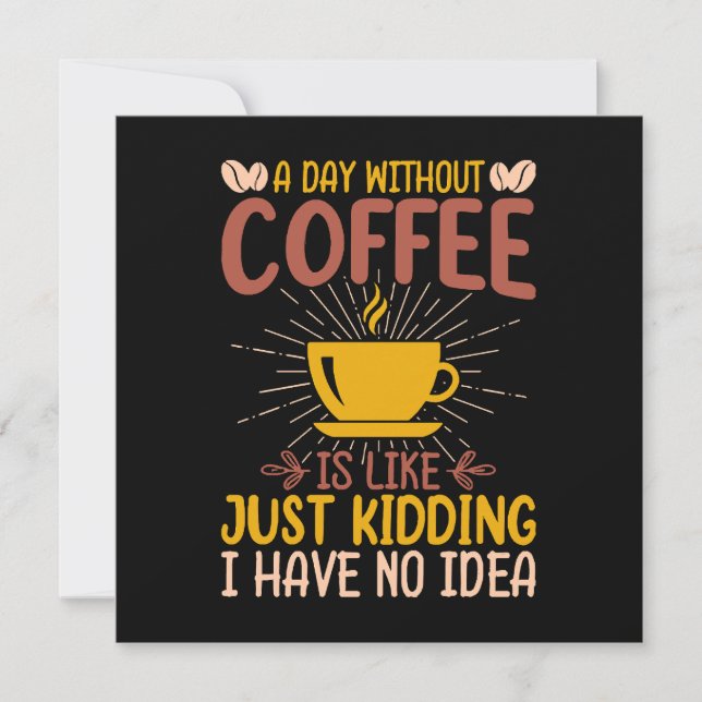 Um Dia Sem Café É Só Brincadeira (Frente)