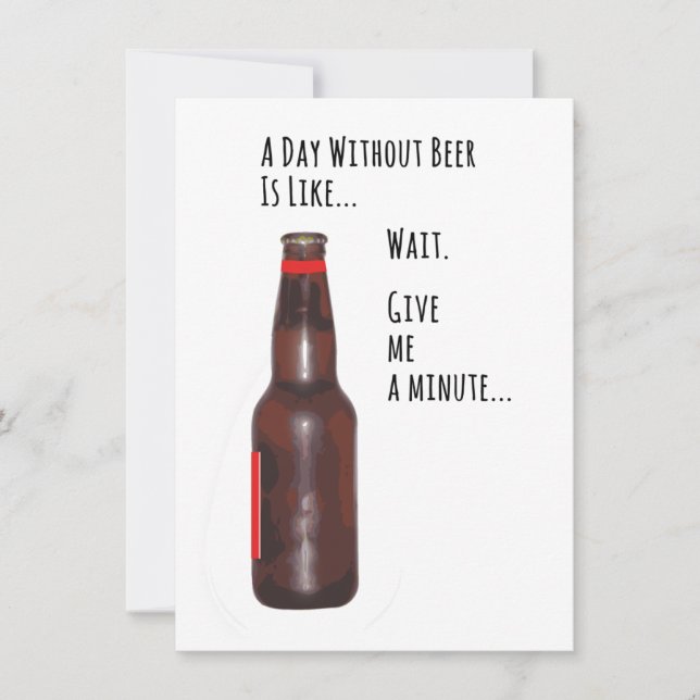 Um Dia Sem Cerveja Cartão Divertido (Frente)
