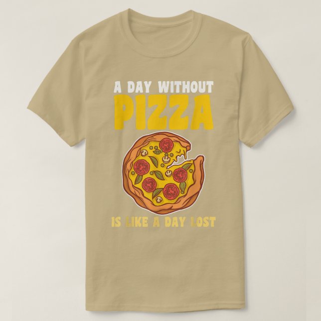 Um dia sem pizza T-Shirt (Frente do Design)