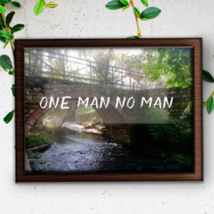 Um homem nenhum homem provérbio ponte poster