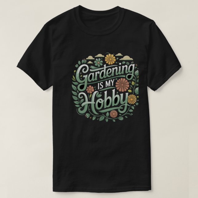 Um jardinagem é o meu hobby Typografia T-Shirt (Frente do Design)