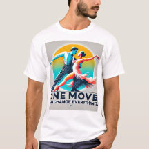 Um movimento pode mudar tudo o que Motto T-Shirt