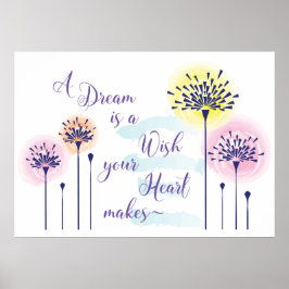Um sonho é desejar que seu coração faça poster