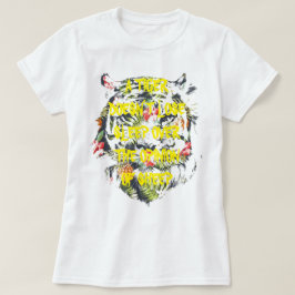 UM TIGRE NÃO PERDE SONO Camiseta de presentes engr