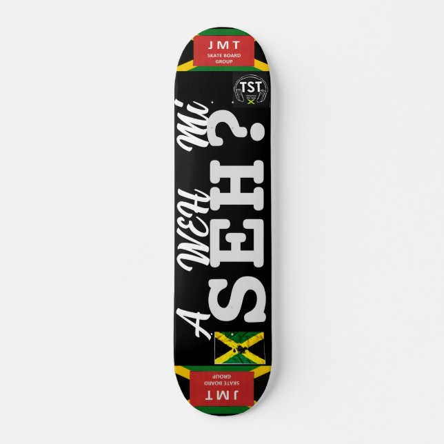 UM WEH MI SEH? Decodificação do skateboard JMT 7 d (Frente)